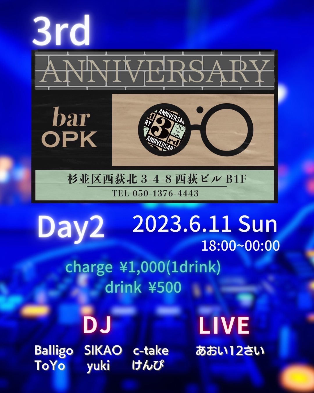 bar OPK 3rd ANNIVERSARY Day2